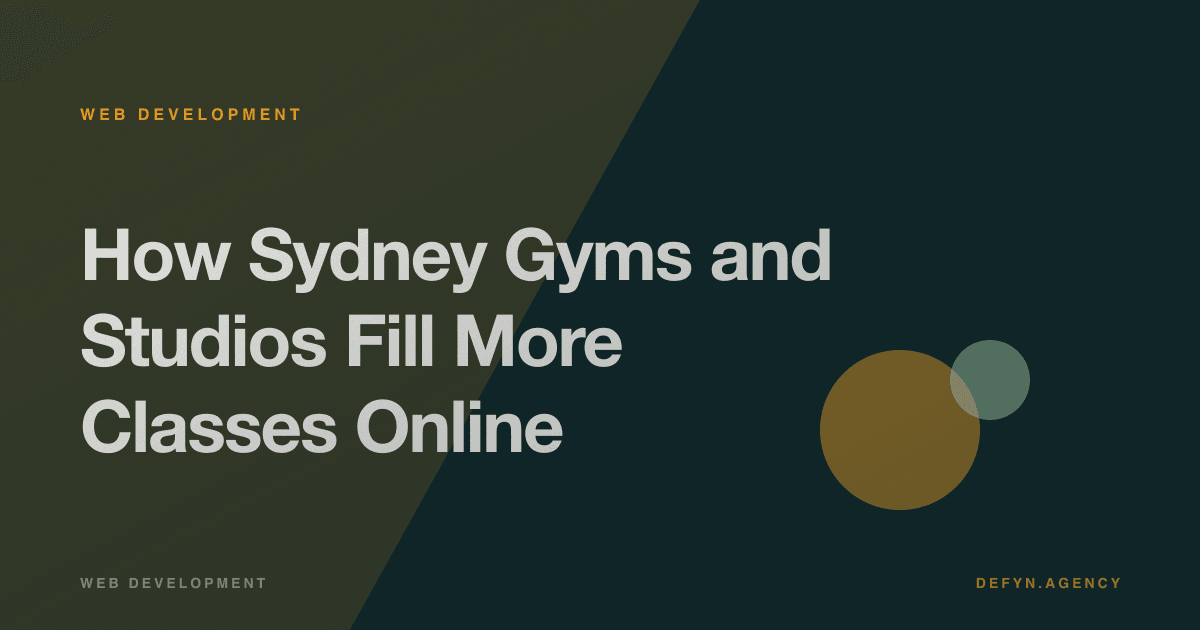 How Sydney Gyms and Studios Fill More Classes Online - Web Development article cover by Defyn