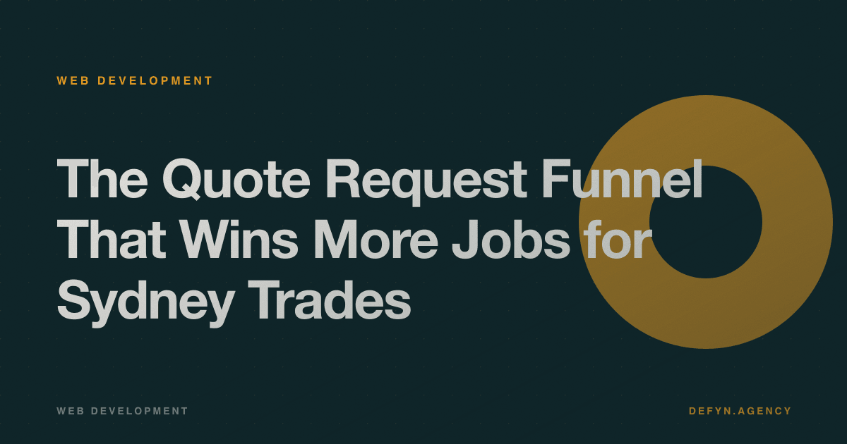 The Quote Request Funnel That Wins More Jobs for Sydney Trades - Web Development article cover by Defyn