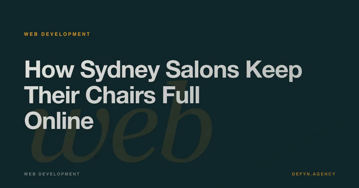 How Sydney Salons Keep Their Chairs Full Online - Web Development article cover by Defyn